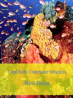 cover image of Coral Reef - Underwater Structures
